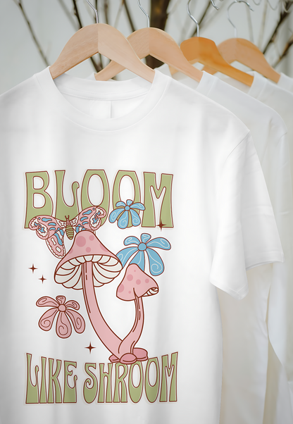 Bloom Like Shroom T-shirt